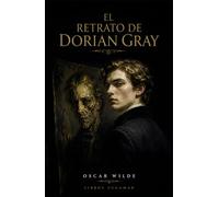El retrato de Dorian Gray: Traducción fiel en lenguaje moderno (Clásicos de ciencia ficción, fantasía y terror)
