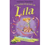 El retrato de la felicidad: La vuelta al mundo de Lila 3