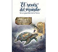 El Revés del Mundo: La amenaza de la sombra gris