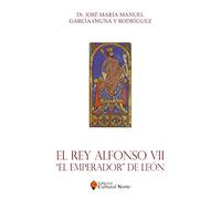 El Rey Alfonso VII