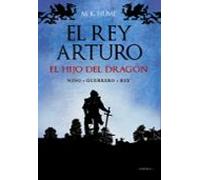 El Rey Arturo: El Hijo Del Dragon