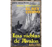 El Rey Ciervo: Libro 3 de Las Nieblas de Avalon: Volume 3