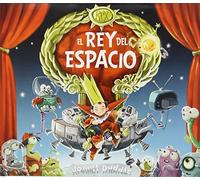 El Rey Del Espacio - 2ª Edición (Infantil)