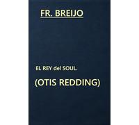 El Rey del Soul: OTIS REDDING: 1 (MÚSICA)