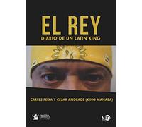 El Rey. Diario De Un Latin King: Diario de un Latín King/ Diary of a Latin King: 2041 (HyS / BIBLIOTECA INFANCIA Y JUVENTUD)