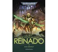 Warhammer El rey dos veces muerto nº 02 Reinado: 2 (Warhammer 40.000)