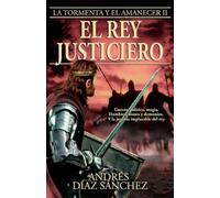 El rey justiciero (La Tormenta y el Amanecer)