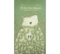 El Rey Oso Blanco y otros cuentos maravillosos (sieteleguas)