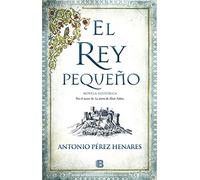 El rey pequeño (Histórica)