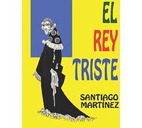 EL REY TRISTE: Historia de un rey que no sabía reir...