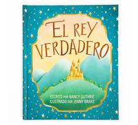 El Rey Verdadero (The True King)