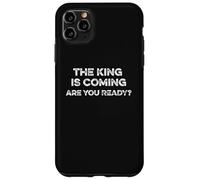 El rey viene, ¿estás listo? Revelaciones Cristo Regreso Carcasa para iPhone 11 Pro Max