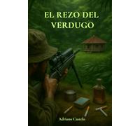 El Rezo del Verdugo (Obras Cumbres de Adriano Castelo)