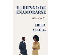 El Riesgo de Enamorarse
