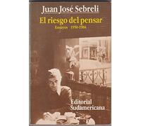 El riesgo del pensar: Ensayos 1950-1984