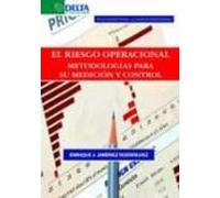 El riesgo operacional: metodologías para su medición y control (ECONOMIA)