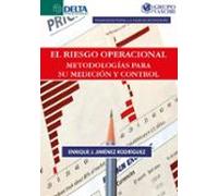 El Riesgo Operacional: Metodologías Para Su Medición Y Control (ebook)