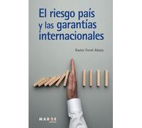 El Riesgo País y Las Garantías Internacionales: 0 (Comercio internacional)