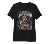 El Riesgo Que tomé fue calculado, Pero Soy Malo en matemáticas Gracioso Camiseta Premium