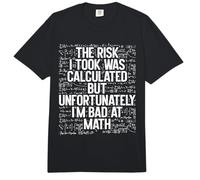 El Riesgo Que tomé fue calculado, Pero Soy Malo en matemáticas Gracioso Comfort Colors Adult Heavyweight T-Shirt