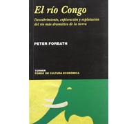El río Congo: Descubrimiento, exploración y explotación del río más dramático de la tierra (Noema)