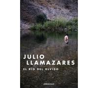 El río del olvido | Julio Llamazares
