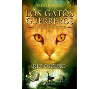 El río oscuro (El poder de los tres II): Los gatos guerreros - El poder de los tres II: 2 (Colección Salamandra Juvenil)