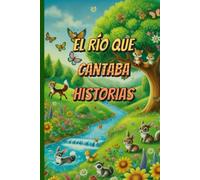 El Río que Cantaba Historias