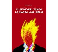El ritmo del tango lo marca uno mismo