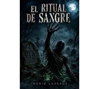 EL RITUAL DE SANGRE: Una Deuda Que Se Hereda en Silencio