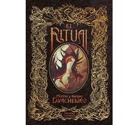 El Ritual: El Ritual & El último Don Quijote (MARINA Y SERGEY DYACHENKO)