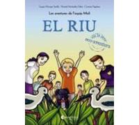 El Riu: Les Aventures De L Equip Moli