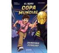 El Robo De La Copa Del Mundial. Un Misterio Futbolero