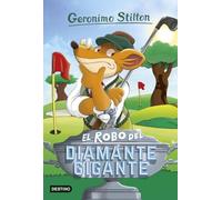 El robo del diamante gigante: Geronimo Stilton 53