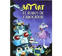 El robot de l'abocador: BAT PAT 16