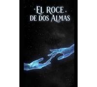 El Roce de Dos Almas