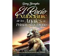 El Rocío Exuberante de los Anales de Primavera y Otoño