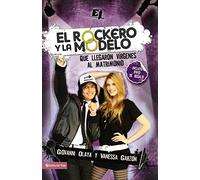 El Rockero y la Modelo: Que Llegaron Virgenes al Matrimonio (Especialidades juveniles / Youth Specialties)