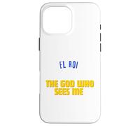 EL ROI. El Dios que me ve. ¡Dios te ve! Cristiano, Alegría Carcasa para iPhone 16 Pro Max