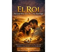 El ROI: The God Who Sees Me in My Marriage