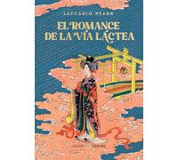 EL ROMANCE DE LA VÍA LÁCTEA (CLASICOS SATORI)