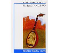 El Romancero: 5 (CLÁSICOS - Biblioteca Didáctica Anaya)
