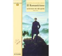 El romanticismo. Leyendas de Bécquer. (Selección): Lecturas de Bachillerato (Vademécum) - 9788480632591