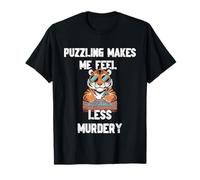 El rompecabezas me hace sentir menos asesinato Camiseta