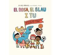 El Rosa El Blau I Tu