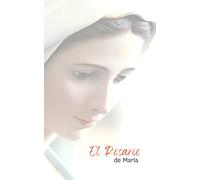 El Rosario de María, Tapa blanda, 12.7 cm x 20.32 cm: Guía sencilla para rezar y encontrar calma cada día. Explicado y meditado en Español