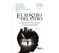 El rostro del otro: La migración como desafío a nuestra humanidad: 20 (Ekklesia. Senderos de comunión)