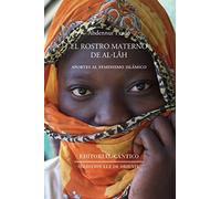 El rostro materno de Allah: Aportes al feminismo islámico (Luz de Oriente)