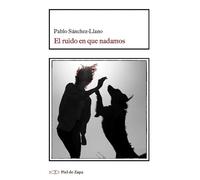 El ruido en que nadamos