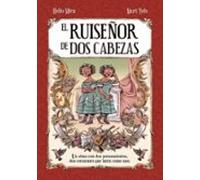 El ruiseñor de dos cabezas (NOVELA GRAFICA)